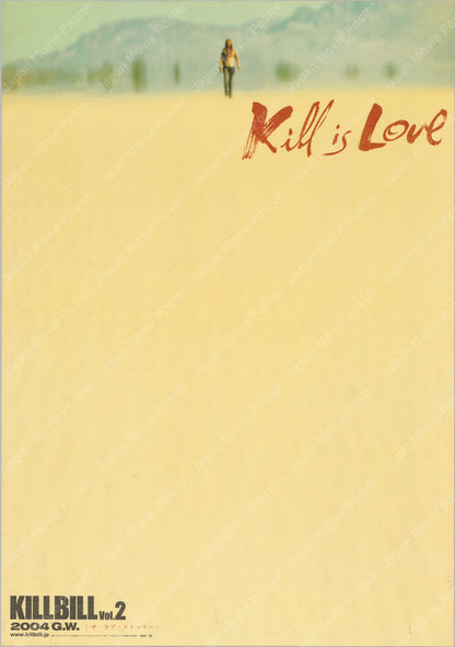 Kill Bill: Vol. 2 (2004) Original Japanese B1 Poster - 'Kill is Love' Teaser - Front